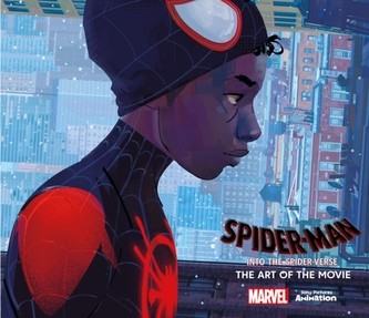 Spider-Man: Into the Spider-Verse -The Art of the Movie - Ramin Zahed