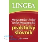 Francouzsko -český, česko-francouzský praktický slovník ...pro každého Kniha – Hledejceny.cz