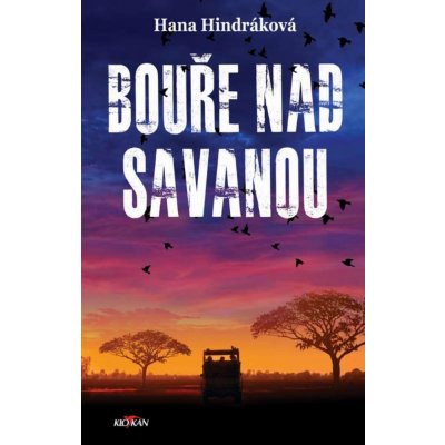 Bouře nad savanou - Hana Hindráková – Zboží Mobilmania