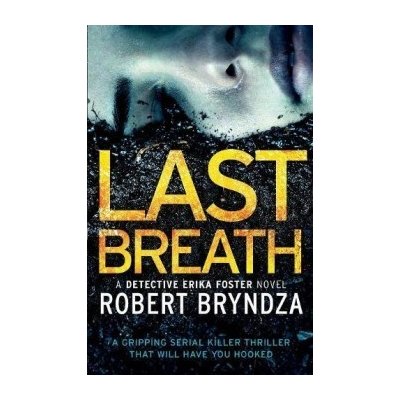 Last Breath: A gripping serial killer thrille... Robert Bryndza