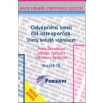 Odvápnění kostí čili osteoporóza. Dieta bohatá vápníkem. – Hledejceny.cz