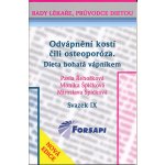 Odvápnění kostí čili osteoporóza. Dieta bohatá vápníkem. – Zboží Mobilmania