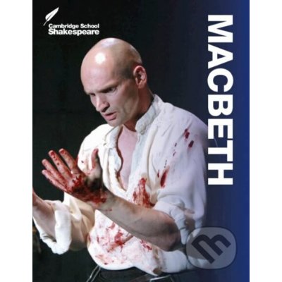 Macbeth (Cambridge School Shakespeare) - Rex Gibson, Linzy Brady, David James, William Shakespeare – Zbozi.Blesk.cz