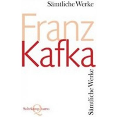 Sämtliche Werke - Kafka, Franz
