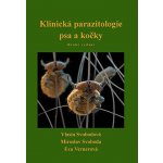 Klinická parazitologie psa a kočky - Miroslav Svoboda – Hledejceny.cz