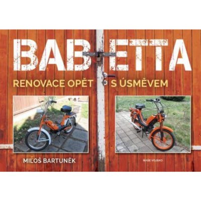 Babetta - Renovace opět s úsměvem - Miloš Bartuněk – Hledejceny.cz
