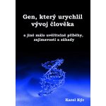Kýr Karel - Gen, který urychlil vývoj člověka -- a jiné málo uvěřitelné příběhy, zajímavosti a záhady – Sleviste.cz