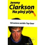 Na plný plyn - Jeremy Clarkson – Hledejceny.cz