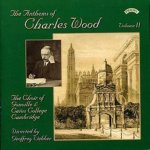 Anthems of Charles Wood Volume 2 - Webber CD