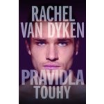 Pravidla touhy - Rachel Van Dyken – Hledejceny.cz