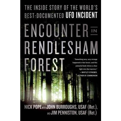 Encounter in Rendlesham Forest: The Inside Story of the World's Best-Documented UFO Incident Pope NickPaperback – Zboží Mobilmania