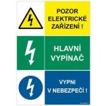POZOR ELEKTRICKÉ ZAŘÍZENÍ - HLAVNÍ VYPÍNAČ - VYPNI V NEBEZPEČÍ, plast 1 mm, A5 – Sleviste.cz