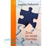 Život po ztrátě manžela – Daikerová Angelika – Hledejceny.cz