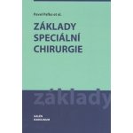 Základy speciální chirurgie - Pavel Pafko – Zboží Mobilmania