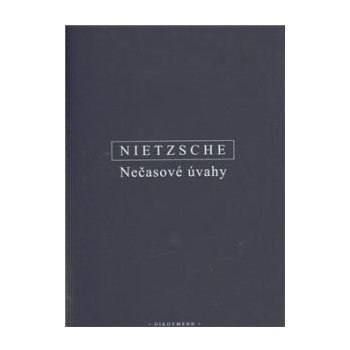 Nečasové úvahy - Friedrich Nietzsche