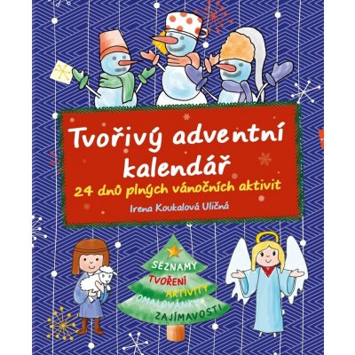 Irena Koukalová Uličná Tvořivý adventví kalendář – Zbozi.Blesk.cz