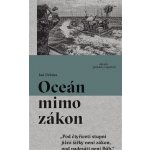 Oceán mimo zákon - Ian Urbina – Zboží Mobilmania