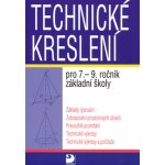 Technické kreslení pro 7.-9. ročník ZŠ - Pavel Veselík, Miroslava Veselíková – Hledejceny.cz