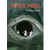 Kniha Tvýma očima - Peter Hoeg