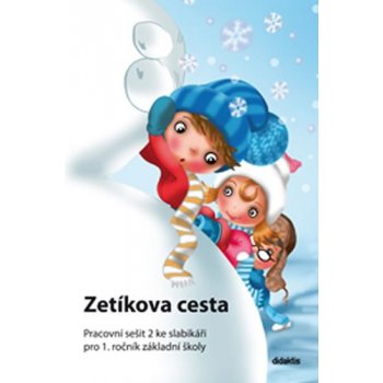 Blažková J., Kalovská M., Tarábek Pavol - Zetíkova cesta Pracovní sešit 2 ke slabikáři -- pro 1. ročník základní školy