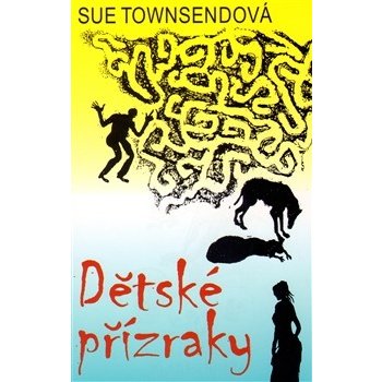 Dětské přízraky - Sue Townsendová