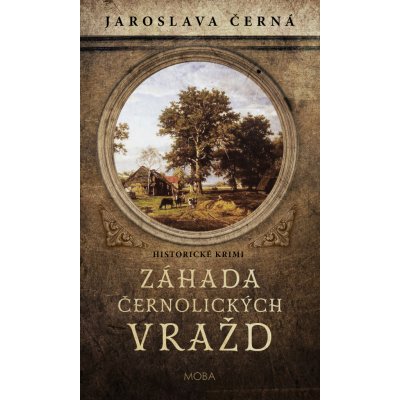 Záhada černolických vražd - Jaroslava Černá