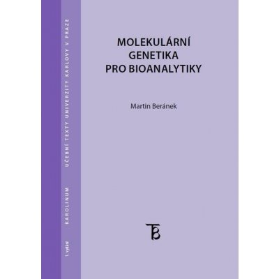 Molekulární genetika pro bioanalytiky - Martin Beránek