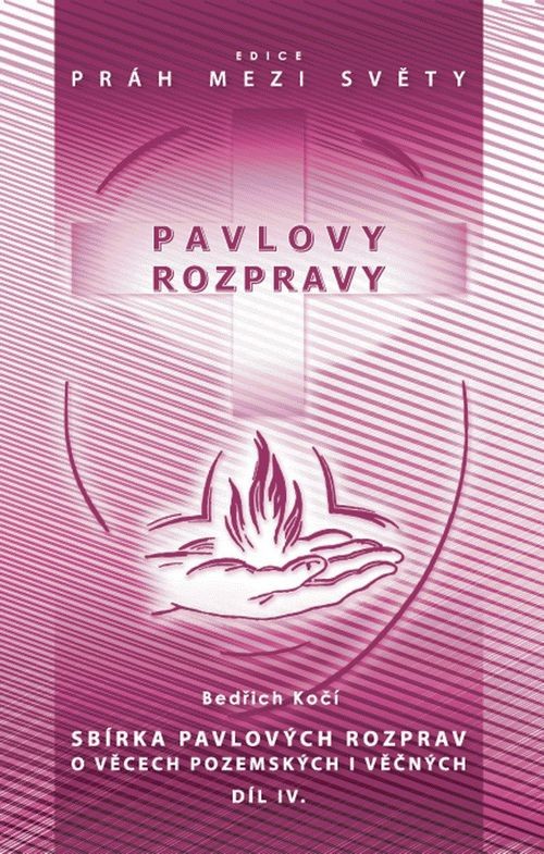 Pavlovy rozpravy IV - Bedřich Kočí