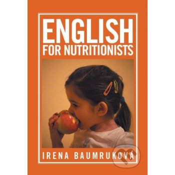English for nutritionists Angličtina pro nutriční terapeuty - Baumruková Irena