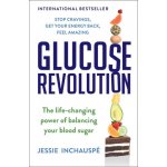 Glucose Revolution: The Life-Changing Power of Balancing Your Blood Sugar – Zboží Dáma