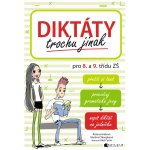 Diktáty trochu jinak pro 8. a 9. třídu ZŠ - Hníková Růžena, Chloupková Martina – Hledejceny.cz