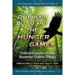 Of Bread, Blood and The Hunger Games Leisa A Clark,Donald E Palumbo,Mary F Pharr – Hledejceny.cz