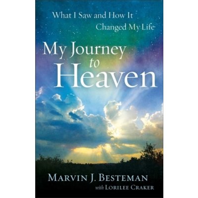 My Journey to Heaven - M. Besteman, L. Craker – Zboží Mobilmania