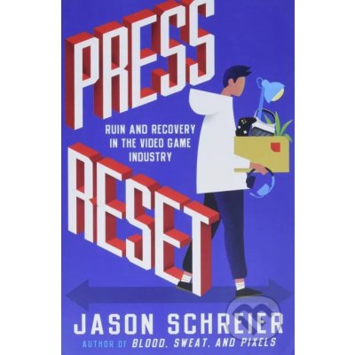 Press Reset: Ruin and Recovery in the Video Game Industry Schreier JasonPaperback – Zbozi.Blesk.cz