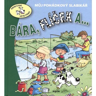 Bára, Flíček a ... - Eva Bešťáková