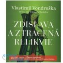 Kniha Zdislava a ztracená relikvie - Vondruška Vlastimil