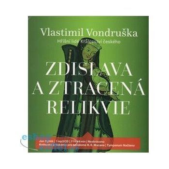 Zdislava a ztracená relikvie - Vondruška Vlastimil