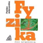 Fyzika pro gymnázia - Fyzika mikrosvěta - Štoll I. – Sleviste.cz