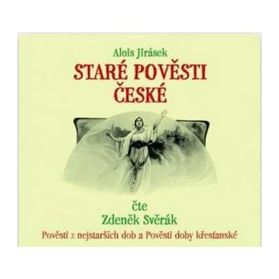 Zdeněk Svěrák - Jirásek - Staré pověsti české CD – Hledejceny.cz