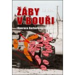 Žáby v bouři - Operace Barbarossa naruby – Zboží Mobilmania