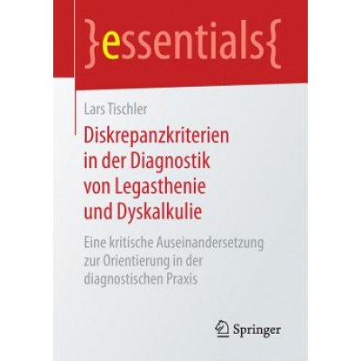 Diskrepanzkriterien in Der Diagnostik Von Legasthenie Und Dyskalkulie – Zboží Mobilmania