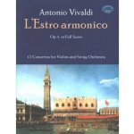 L'Estro Armonico, Op. 3, in Full Score: 12 Concertos for 1, 2 and 4 Violins Vivaldi AntonioPaperback – Hledejceny.cz