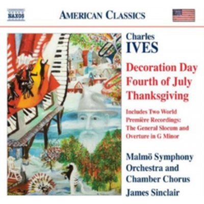 Charles Ives - Decoration Day/Fourth of July/Thanksgiving – Hledejceny.cz