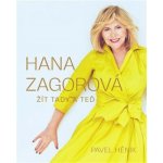 Hana Zagorová: Žít tady a teď – Sleviste.cz