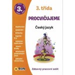 Procvičujeme - 3. třída Český jazyk – Hledejceny.cz