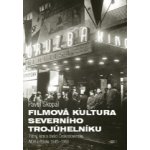 Filmová kultura severního trojúhelníku – Sleviste.cz