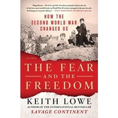 FEAR & THE FREEDOM LOWE KEITHPaperback