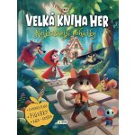 Velká kniha her - Nejkrásnější pohádky – Hledejceny.cz