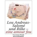 Lou Andreas-Salom und Rilke - eine amour fou Wendt GunnaPaperback