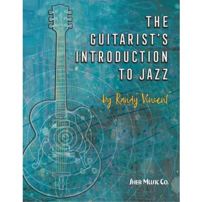 The Guitarist´s Introduction to Jazz - Randy Vincent